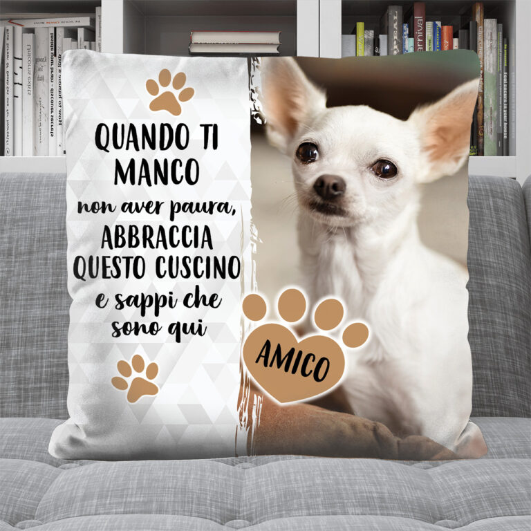 Cuscino personalizzato - Quando ti manco non aver paura
